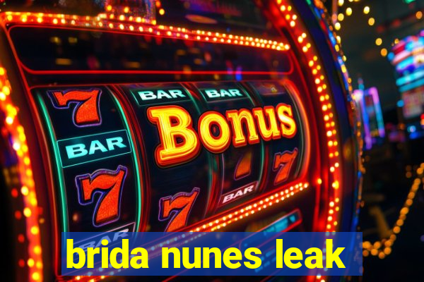 brida nunes leak